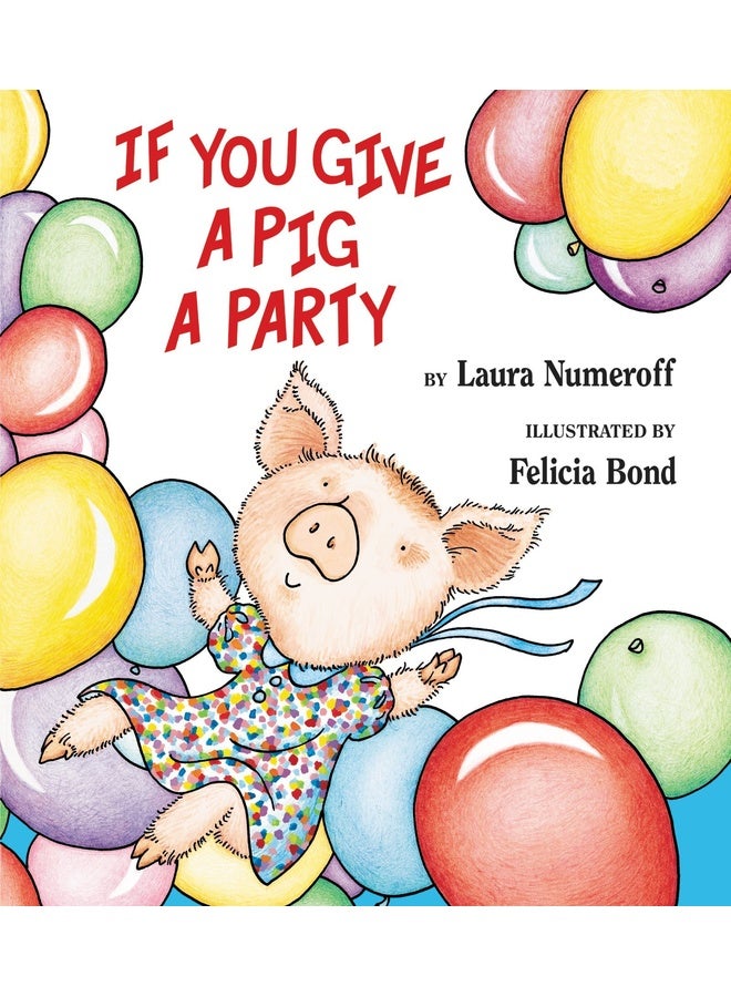 If You Give a Pig a Party